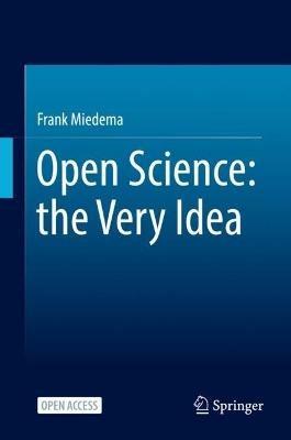 Open Science: the Very Idea - Frank Miedema - cover
