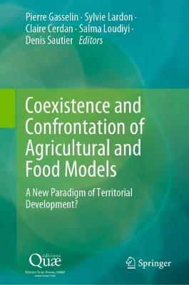 Coexistence and Confrontation of Agricultural and Food Models: A New Paradigm of Territorial Development? - cover