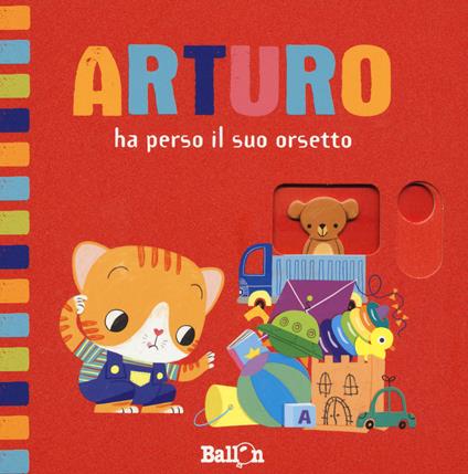 Arturo ha perso il suo orsetto. Ediz. a colori - copertina