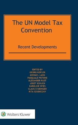The UN Model Tax Convention: Recent Developments - cover