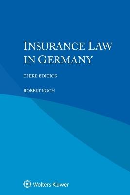 Insurance Law in Germany - Goce Naumovski,Marija Ignjatovic,Dimtri Chapkanov - cover