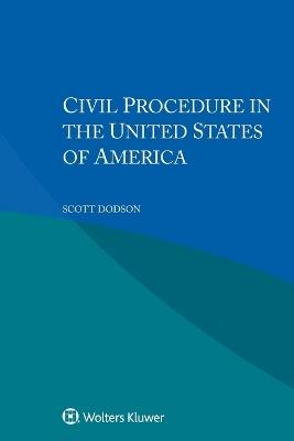 Civil Procedure in the United States of America - Scott Dodson - cover