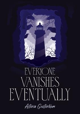 Everyone Vanishes Eventually - Asteria Geisterblum - cover