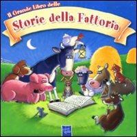 Il grande libro delle storie della fattoria - copertina