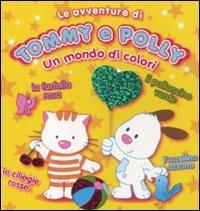 Un mondo di colori. Le avventure di Tommy e Polly - copertina