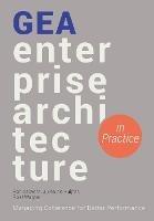 GEA Enterprise Architecture in Practice: Managing Coherence for Better Performance