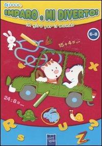 Gioco, imparo e mi diverto! In giro per il mondo - copertina