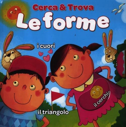 Le forme. Cerca & trova - copertina