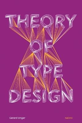 Theory of Type Design - Gerard Unger - cover