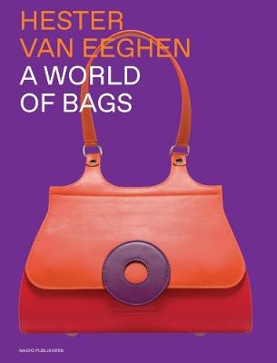 Hester Van Eeghen: A World of Bags - cover