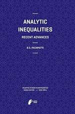 Analytic Inequalities: Recent Advances