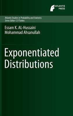 Exponentiated Distributions - Essam K. AL-Hussaini,Mohammad Ahsanullah - cover