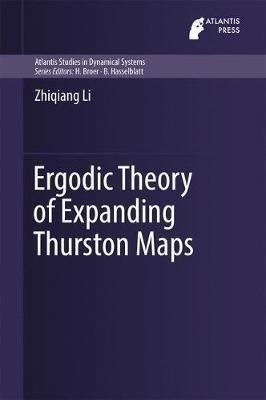 Ergodic Theory of Expanding Thurston Maps - Zhiqiang Li - cover