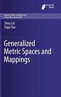 Generalized Metric Spaces and Mappings - Shou Lin,Ziqiu Yun - cover
