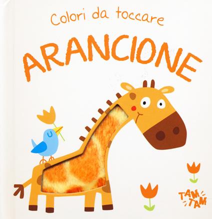 Arancione. Colori da toccare - copertina