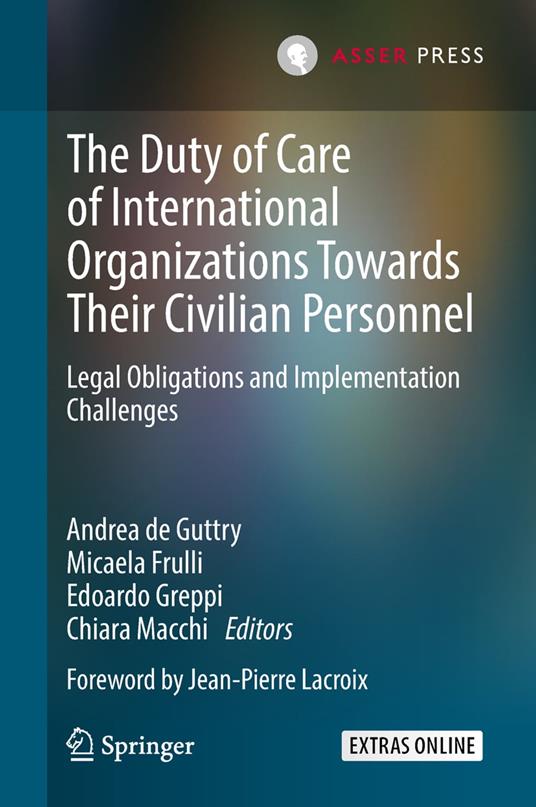 The Duty of Care of International Organizations Towards Their Civilian Personnel