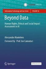 Beyond Data: Human Rights, Ethical and Social Impact Assessment in AI