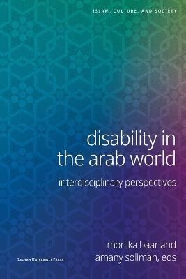 Disability in the Arab World: Interdisciplinary Perspectives - cover