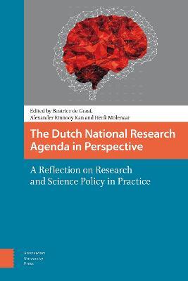 The Dutch National Research Agenda in Perspective: A Reflection on Research and Science Policy in Practice - cover