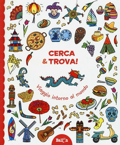Viaggio intorno al mondo. Cerca & trova! Ediz. illustrata - copertina