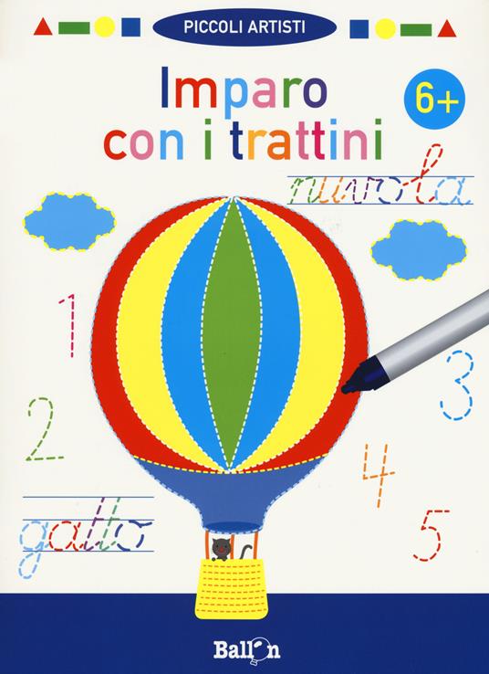 Imparo con i trattini 6+. Piccoli artisti. Ediz. a colori. Con gadget - copertina