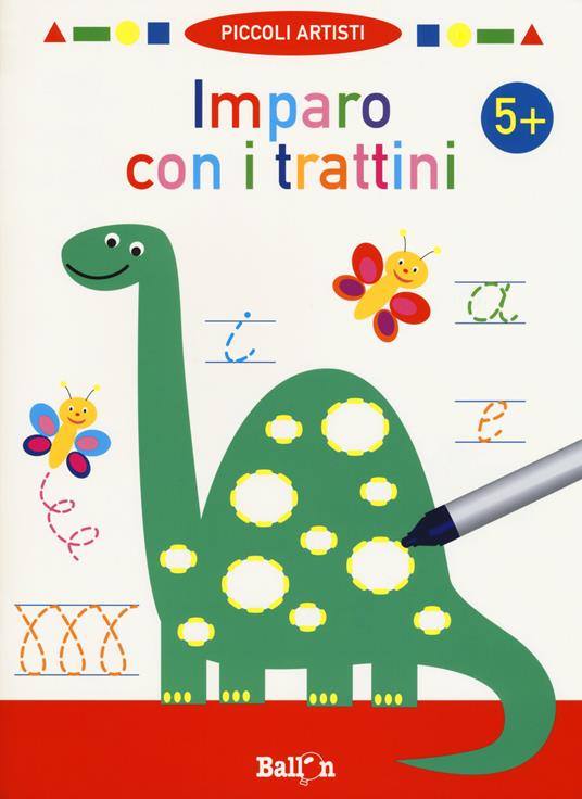 Imparo con i trattini 5+. Piccoli artisti. Ediz. a colori. Con gadget - copertina