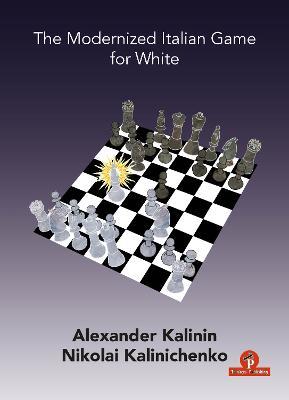 The Modernized Italian Game for White - Kalinin,Kalinichenko - cover