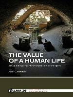The Value of a Human Life: Ritual Killing and Human Sacrifice in Antiquity