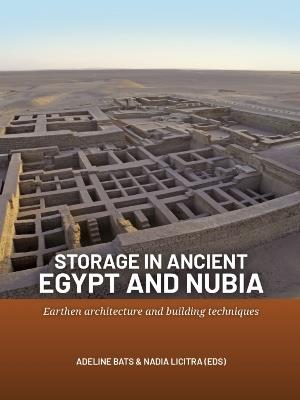 Storage in Ancient Egypt and Nubia: Earthen architecture and building techniques - cover