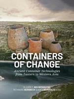 Containers of Change: Ancient Container Technologies from Eastern to Western Asia
