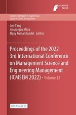 Proceedings of the 2022 3rd International Conference on Management Science and Engineering Management (ICMSEM 2022)