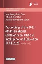 Proceedings of the 2023 4th International Conference on Artificial Intelligence and Education (ICAIE 2023)