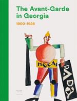 The Avant-Garde in Georgia: 1900–1936
