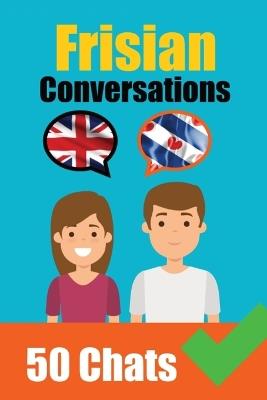 Conversations in Frisian: Frisian Made Easy: A Parallel Language Journey Learn the Frisian language - de Haan - cover
