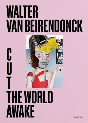 Cut the World Awake - Walter van Beirendonck - cover