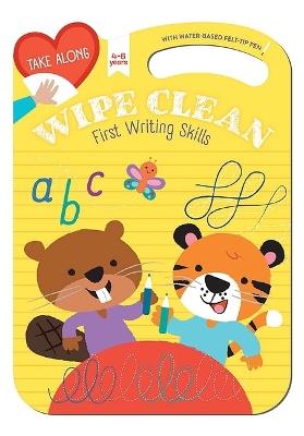 Take Along Wipe Clean: First Writing Skills (Ages 4-6) - Yoyo Books - cover
