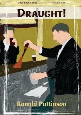 Draught! - Ronald Pattinson - cover