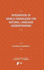 Integration of World Knowledge for Natural Language Understanding
