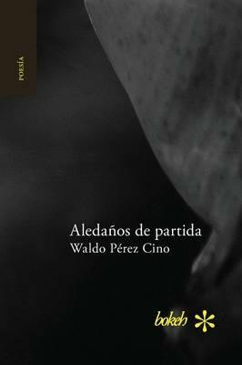 Aledanos de partida - Waldo Perez Cino - cover