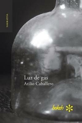 Luz de gas - Atilio Caballero - cover