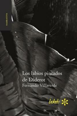 Los labios pintados de Diderot - Fernando Villaverde - cover
