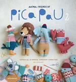 Animal Friends of Pica Pau 2: Gather All 20 Original Amigurumi Characters