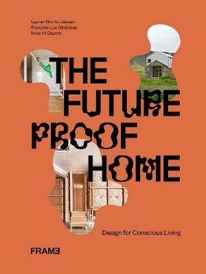 The Futureproof Home: Design for Conscious Living - cover