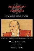 Miyamoto Musashi: Ein Leben unter Waffen - William De Lange - cover
