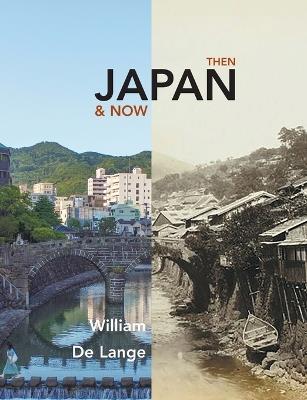 Japan Then & Now - William De Lange - cover
