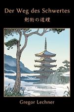 Der Weg des Schwertes: Kenjutsu no Dori