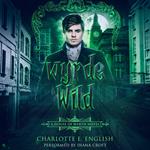 Wyrde and Wild