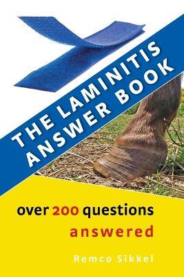 The Laminitis answer book: over 200 questions answered - Remco Sikkel - cover