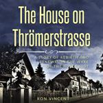 House on Thrömerstrasse, The