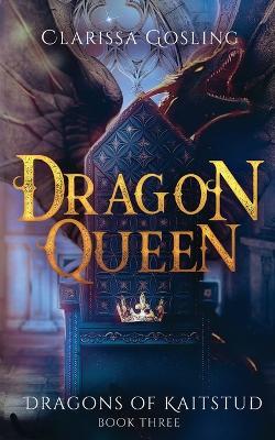 Dragon Queen - Clarissa Gosling - cover